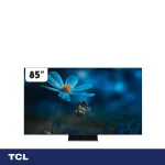 تلویزیون LED هوشمند تی سی ال 85 اینچ مدل 85C755